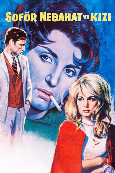 Şoför Nebahat ve Kızı